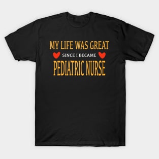 Pediatric Nurse Birthday Gift Idea Saying T-Shirt